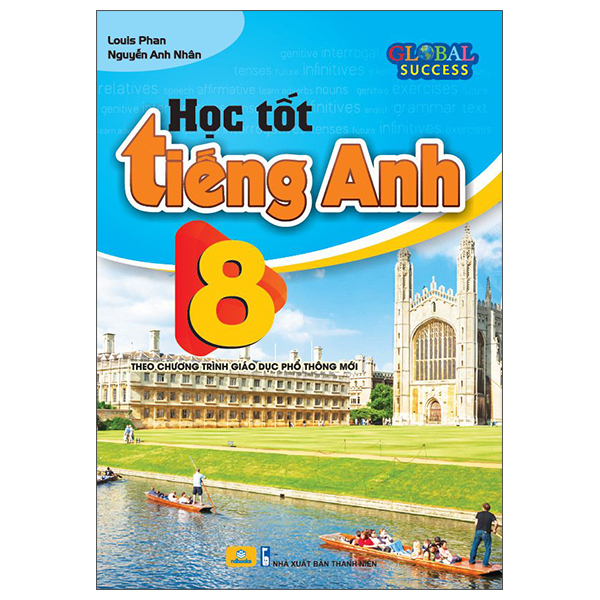 Sách Global Success - Học Tốt Tiếng Anh 8 - Nguyễn Thành Nhân