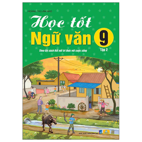Học Tốt Ngữ Văn 9 - Tập 2 (Kết Nối)