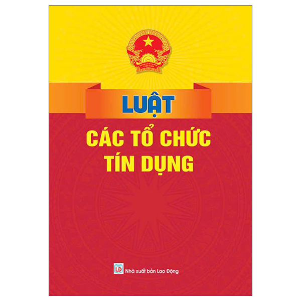 Luật Các Tổ Chức Tín Dụng