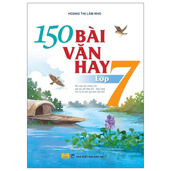 Sách 150 Bài Văn Hay Lớp 7 - Hoàng Thị Lâm Nho