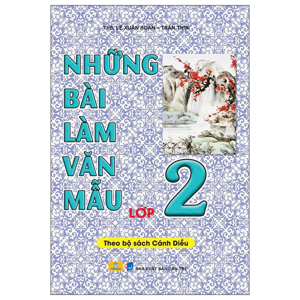 Sách Những Bài Làm Văn Mẫu Lớp 2 (Cánh Diều) (Tái Bản 2025) - Trần Căn