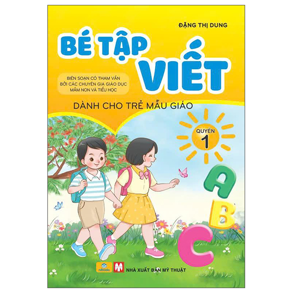 Bé Tập Viết - Dành Cho Trẻ Mẫu Giáo - Quyển 1 (Tái Bản 2026)