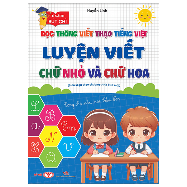 Đọc Thông Viết Thạo Tiếng Việt - Luyện Viết Chữ Nhỏ Và Chữ Hoa