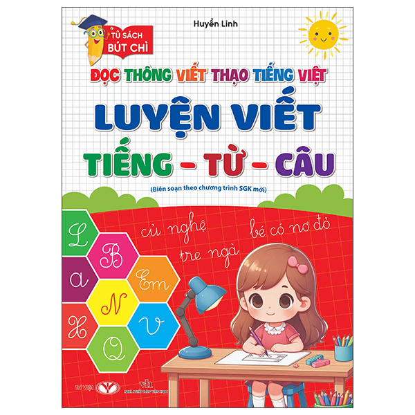 Đọc Thông Viết Thạo Tiếng Việt - Luyện Viết Tiếng-Từ-Câu