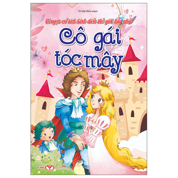 Sách Truyện Cổ Tích Kinh Điển Thế Giới Hay Nhất - Cô Gái Tóc Mây - Mayy