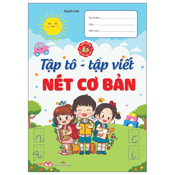 Hành Trang Cho Bé Vào Lớp 1 - Tập Tô-Tập Viết Nét Cơ Bản