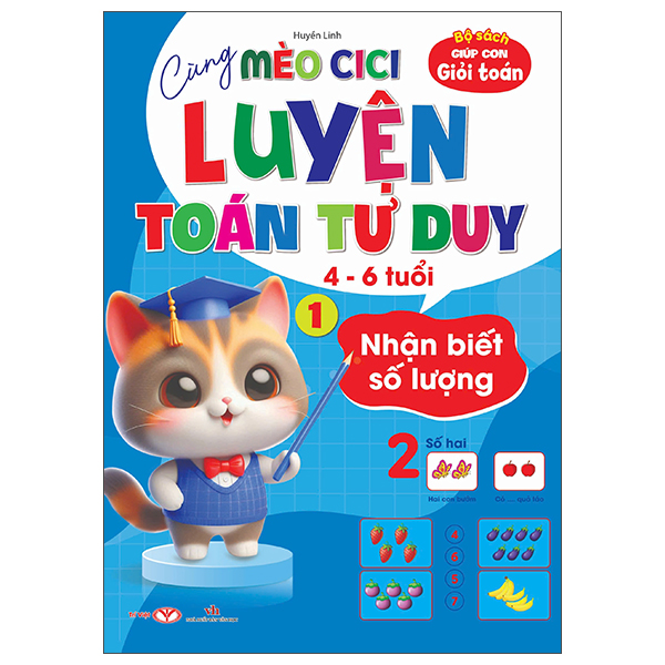 Cùng Mèo Cici Luyện Toán Tư Duy - Tập 1 - Nhận Biết Số Lượng