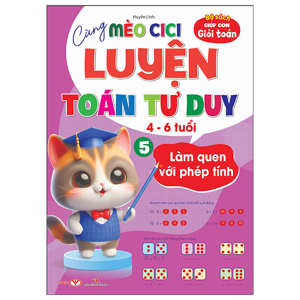 Cùng Mèo Cici Luyện Toán Tư Duy - Tập 5 - Làm Quen Với Phép Tính