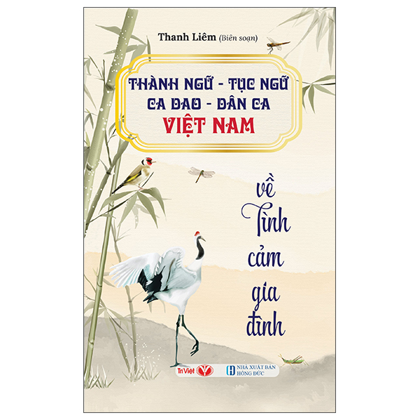 Thành Ngữ-Tục Ngữ-Ca Dao-Dân Ca Việt Nam - Về Tình Cảm Gia Đình