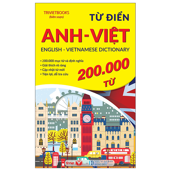 Sách Từ Điển Anh-Việt - English-Vietnamese Dictionary - 200000 Từ - Hồng Anh