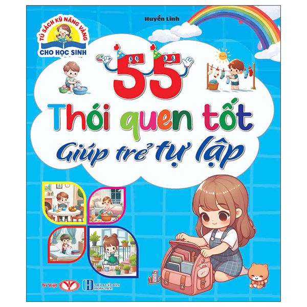 Sách Tủ Sách Kỹ Năng Vàng Cho Học Sinh - 55 Thói Quen Tốt Giúp Trẻ Tự - Thôi Thôi