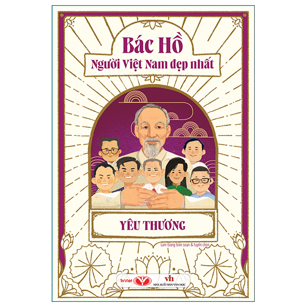 Sách Bác Hồ - Người Việt Nam Đẹp Nhất - Yêu Thương - Giang Vi