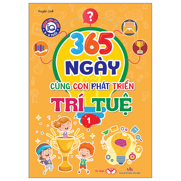 Sách Năng Lực Tư Duy IQ 3-6 Tuổi - 365 Ngày Cùng Con Phát Triển Trí Tuệ - Linh Linh