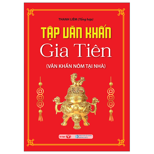 Sách Tập Văn Khấn Gia Tiên - Văn Khấn Nôm Tại Nhà - Thanh Liêm