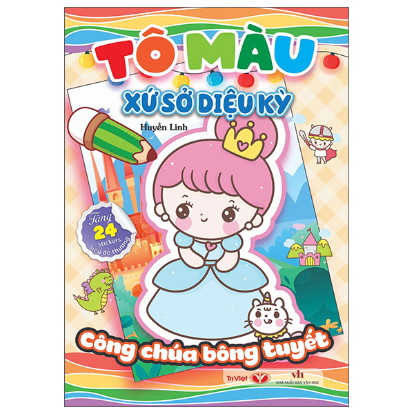 Sách Tô Màu Xứ Sở Diệu Kỳ - Công Chúa Bông Tuyết - Huyền Diệu