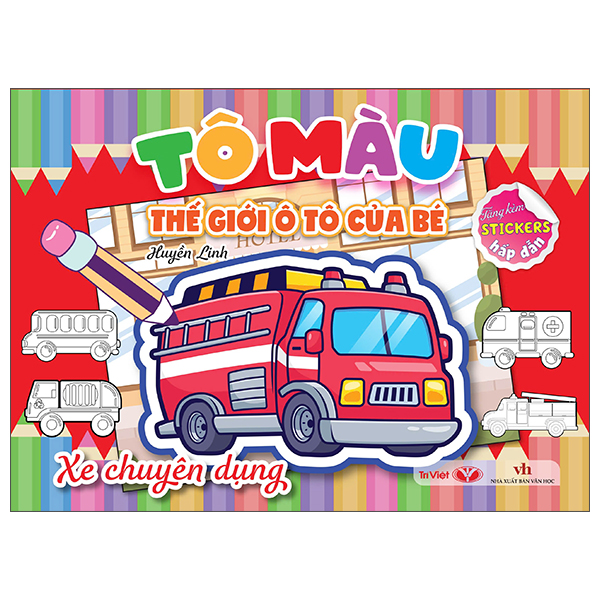 Sách Tô Màu Thế Giới Ô Tô Của Bé - Xe Chuyên Dụng - Linh Linh