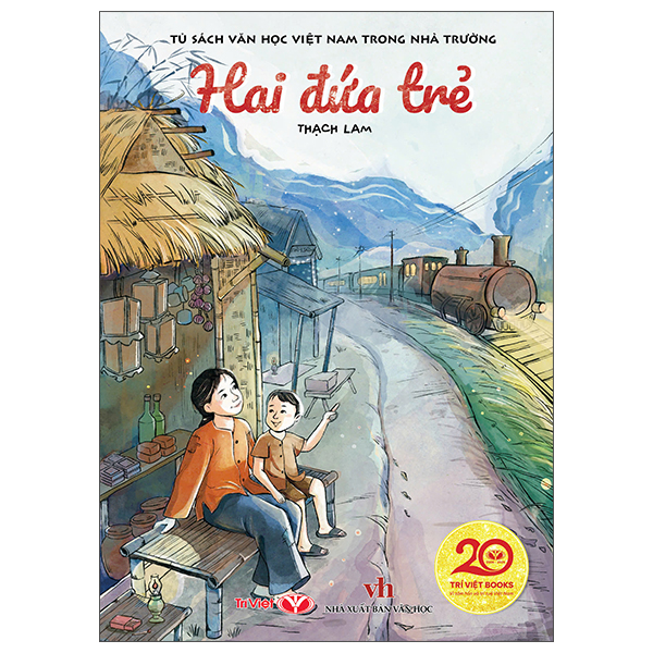 Sách Tủ Sách Văn Học Việt Nam Trong Nhà Trường - Hai Đứa Trẻ - Nhã Lam
