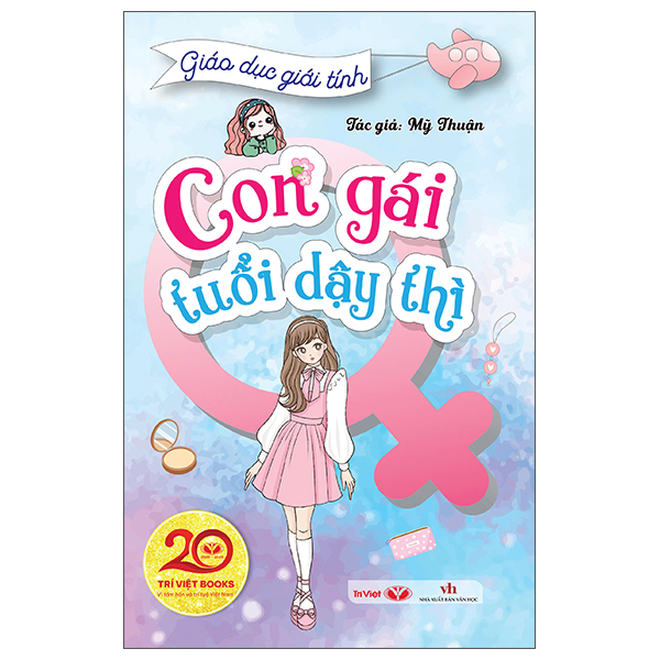 Sách Giáo Dục Giới Tính - Con Gái Tuổi Dậy Thì - Mỹ Thuận