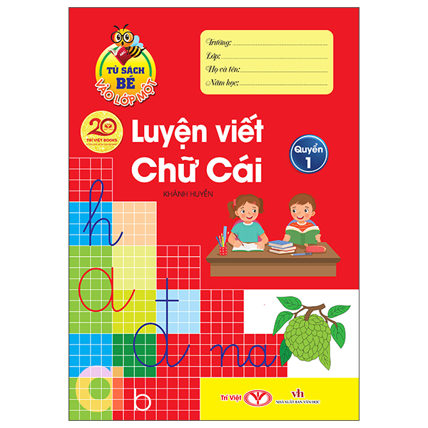 Sách Tủ Sách Bé Vào Lớp Một - Luyện Viết Chữ Cái - Quyển 1 - Linh Linh