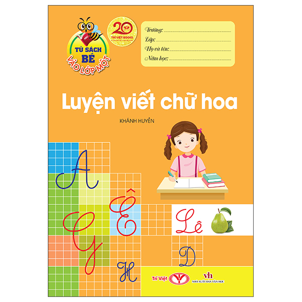 Sách Tủ Sách Bé Vào Lớp Một - Luyện Viết Chữ Hoa - Linh Linh
