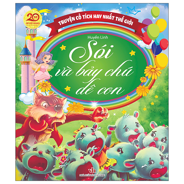 Sách Truyện Cổ Tích Hay Nhất Thế Giới - Sói Và Bảy Chú Dê Con - Nhất Linh