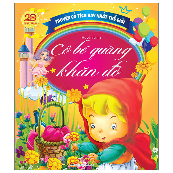 Sách Truyện Cổ Tích Hay Nhất Thế Giới - Cô Bé Quàng Khăn Đỏ - Linh Linh