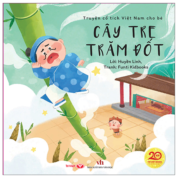 Truyện Cổ Tích Việt Nam Cho Bé - Cây Tre Trăm Đốt