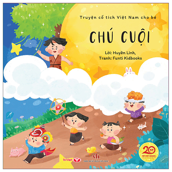 Sách Truyện Cổ Tích Việt Nam Cho Bé - Chú Cuội - Linh Linh