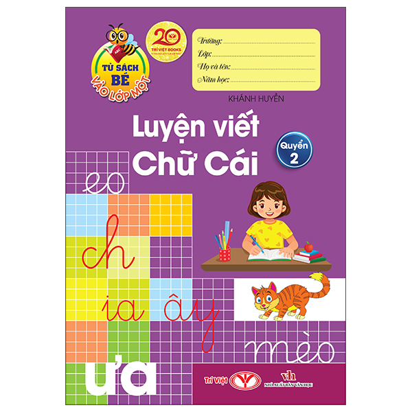 Tủ Sách Bé Vào Lớp Một - Luyện Viết Chữ Cái - Quyển 2