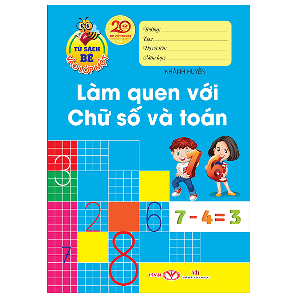 Tủ Sách Bé Vào Lớp Một - Làm Quen Với Chữ Số Và Toán