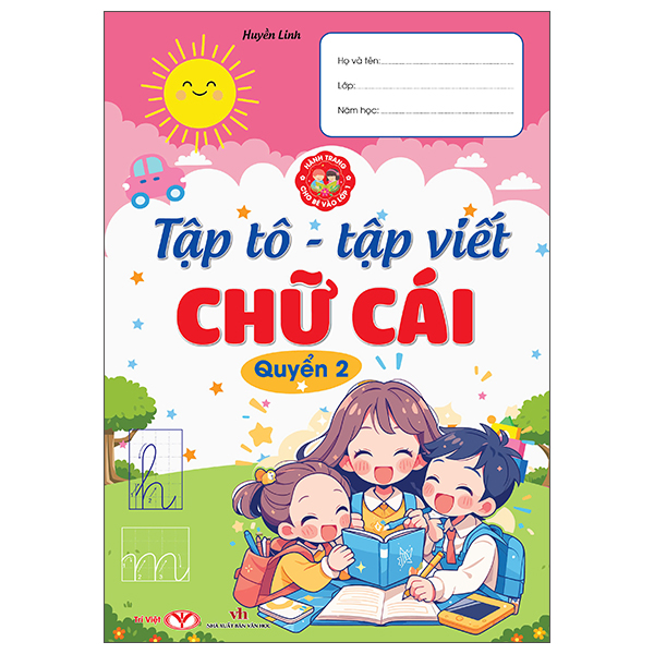 Hành Trang Cho Bé Vào Lớp 1 - Tập Tô-Tập Viết Chữ Cái - Quyển 2