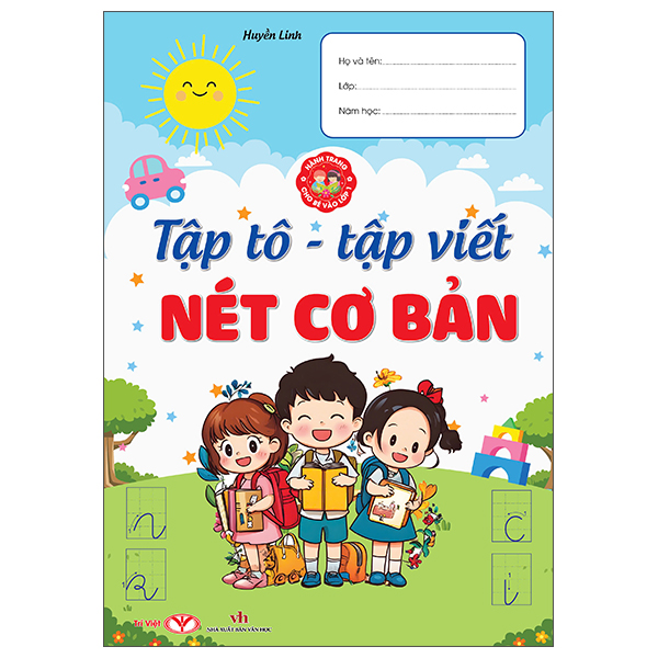 Hành Trang Cho Bé Vào Lớp 1 - Tập Tô-Tập Viết Nét Cơ Bản
