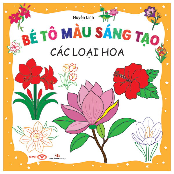 Bé Tô Màu Sáng Tạo - Các Loại Hoa
