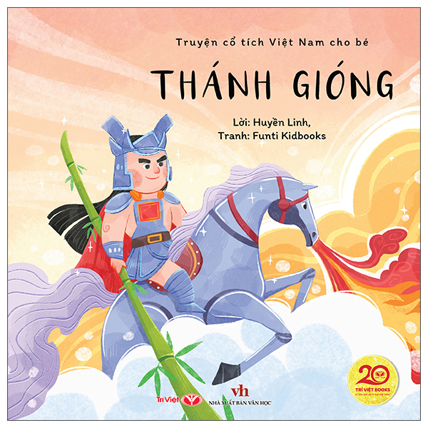 Truyện Cổ Tích Việt Nam Cho Bé - Thánh Gióng