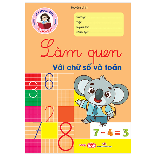 Cùng Bé Vào Lớp 1 - Làm Quen Với Chữ Số Và Toán
