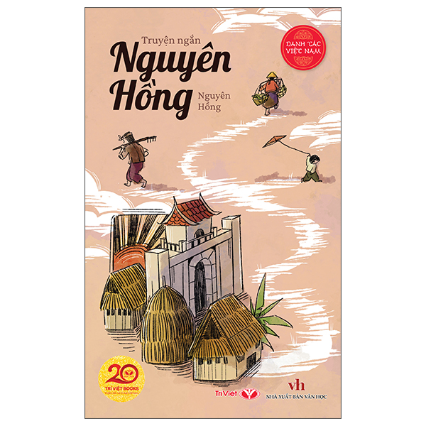 Danh Tác Việt Nam - Truyện Ngắn Nguyên Hồng
