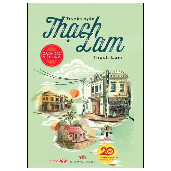 Danh Tác Việt Nam - Truyện Ngắn Thạch Lam