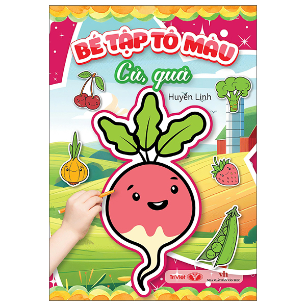 Bé Tập Tô Màu - Củ, Quả