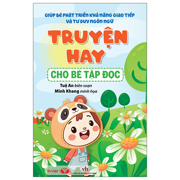 Giúp Bé Phát Triển Khả Năng Giao Tiếp Và Tư Duy Ngôn Ngữ - Truyện Hay Cho Bé Tập Đọc