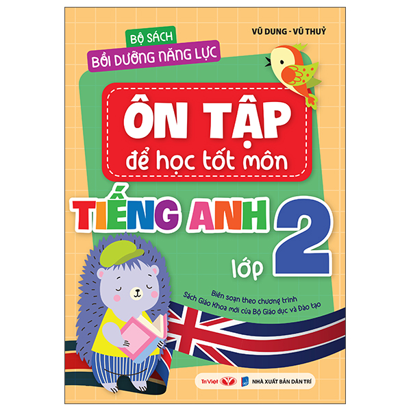 Bộ Sách Bồi Dưỡng Năng Lực - Ôn Tập Để Học Tốt Môn Tiếng Anh Lớp 2