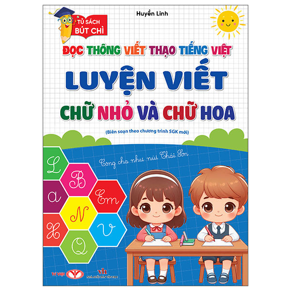 Tủ Sách Bút Chì - Đọc Thông Viết Thạo Tiếng Việt - Luyện Viết Chữ Nhỏ Và Chữ Hoa