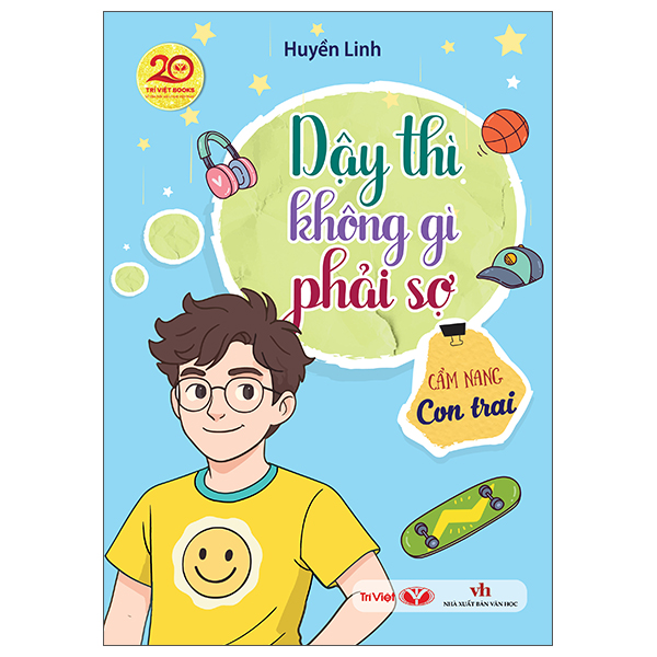 Dậy Thì Không Gì Phải Sợ - Cẩm Nang Con Trai