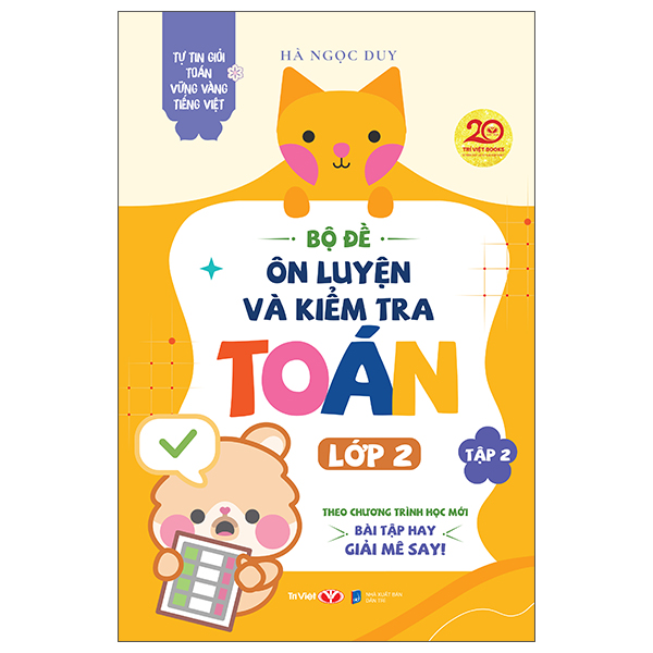 Tự Tin Giỏi Toán Vững Vàng Tiếng Việt - Bộ Đề Ôn Luyện Và Kiểm Tra Toán Lớp 2 - Tập 2