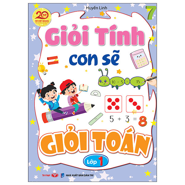 Giỏi Tính Con Sẽ Giỏi Toán Lớp 1
