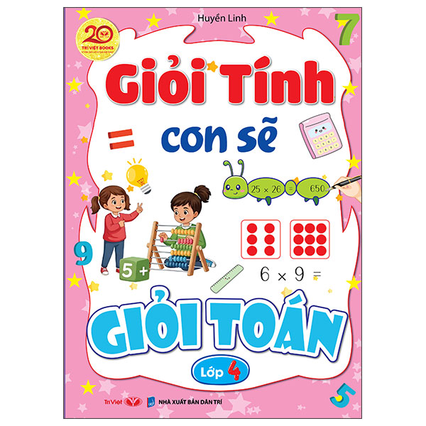 Giỏi Tính Con Sẽ Giỏi Toán Lớp 4