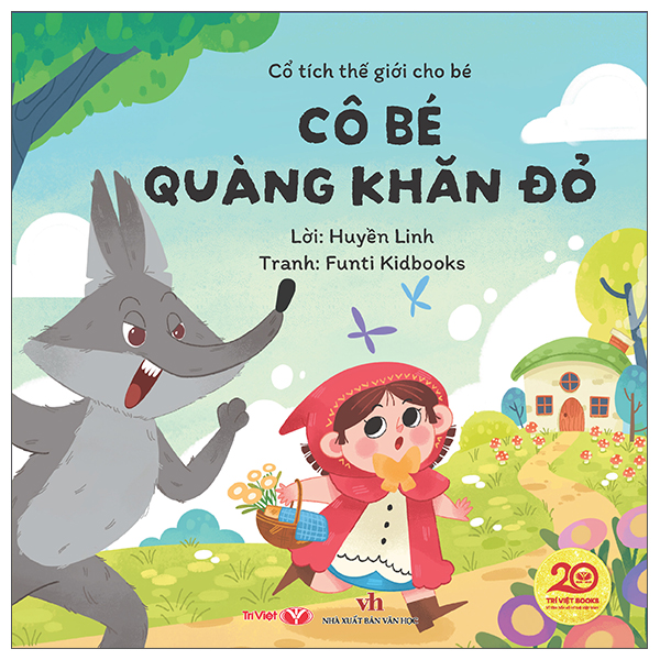 Cổ Tích Thế Giới Cho Bé - Cô Bé Quàng Khăn Đỏ