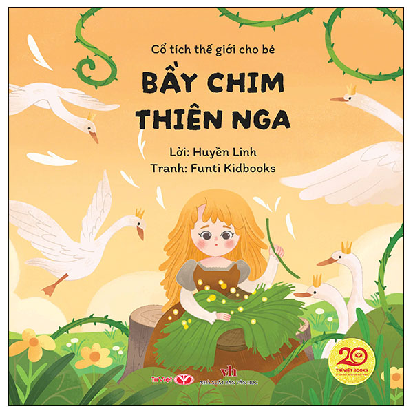 Cổ Tích Thế Giới Cho Bé - Bầy Chim Thiên Nga