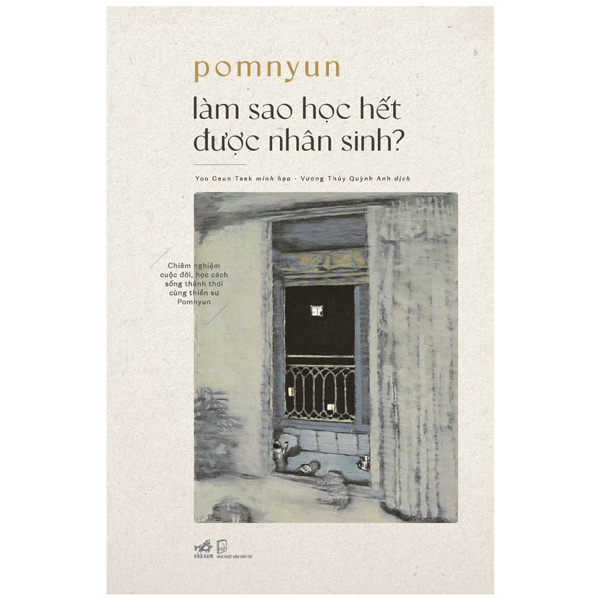 Sách Làm Sao Học Hết Được Nhân Sinh (Tái Bản 2026) - nhân trí