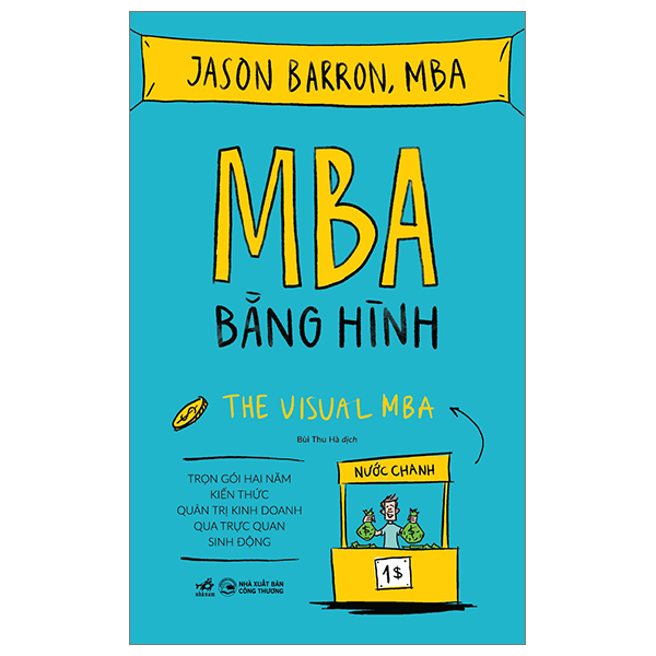 MBA Bằng Hình - The Visual MBA (Tái Bản 2026)