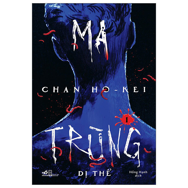 Ma Trùng - Tập 1 - Dị Thể